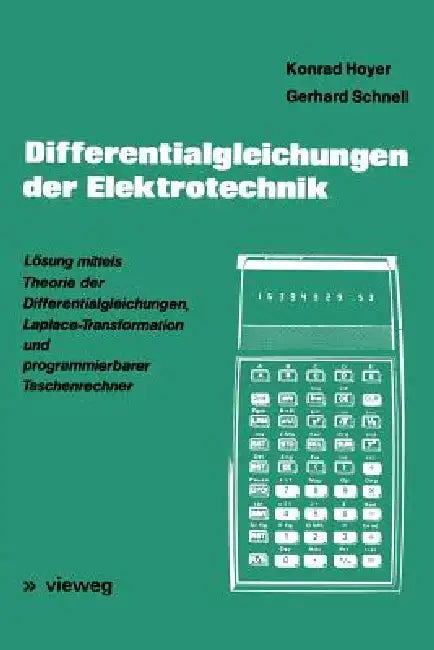 Buy Differentialgleichungen Der Elektrotechnik (English, Konrad Hoyer | Gerhard Schnell) — BookShops.in