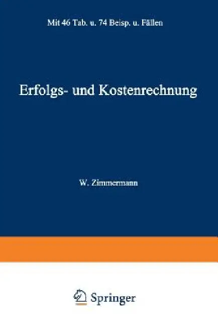 Buy Erfolgs- Und Kostenrechnung (English, Werner Zimmermann) — BookShops.in