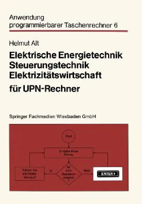 Buy Elektrische Energietechnik, Steuerungstechnik, Elektrizitätswirtschaft Für Upn-Rechner (English, Helmut Alt) — BookShops.in
