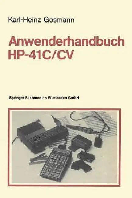 Buy Anwenderhandbuch Hp-41 C/CV (English, Karl-Heinz Gosmann) — BookShops.in