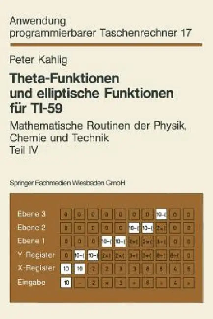 Buy Theta-Funktionen Und Elliptische Funktionen Für Ti-59 (English, Peter Kahlig) — BookShops.in