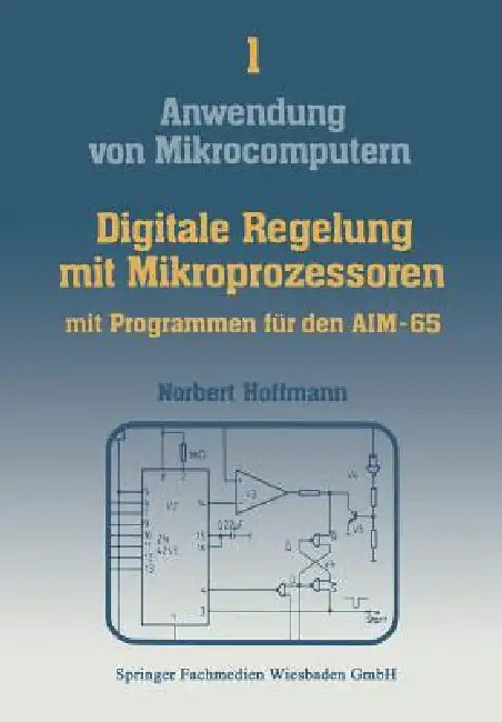 Buy Digitale Regelung Mit Mikroprozessoren (English, Norbert Hoffmann) — BookShops.in