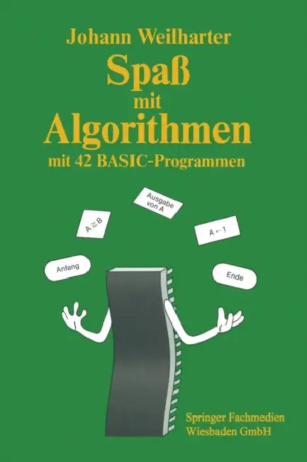 Buy Spaß Mit Algorithmen (English, Johann Weilharter) — BookShops.in