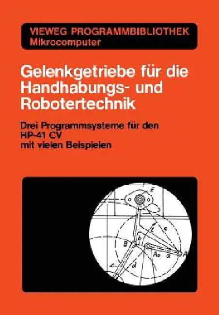 Gelenkgetriebe Für Die Handhabungs- Und Robotertechnik (English, Kurt Hain)