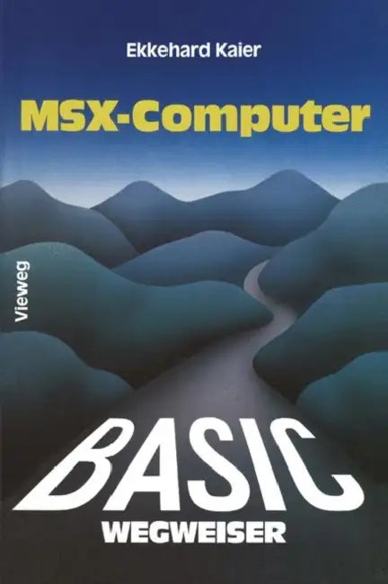 Buy Basic-Wegweiser Für Msx-Computer (English, Ekkehard Kaier) — BookShops.in