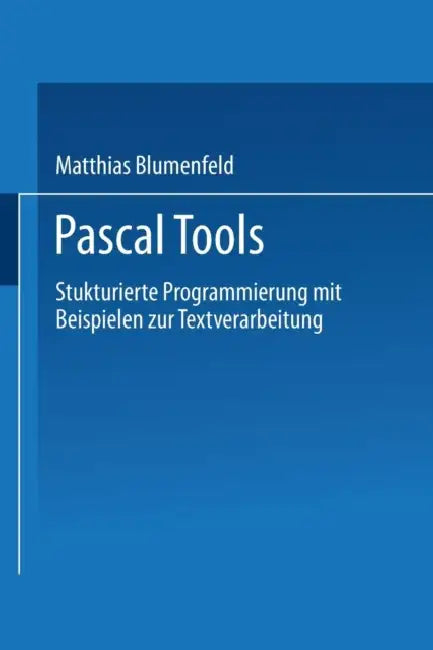 Buy Pascal Tools (English, Matthias Blumenfeld) — BookShops.in