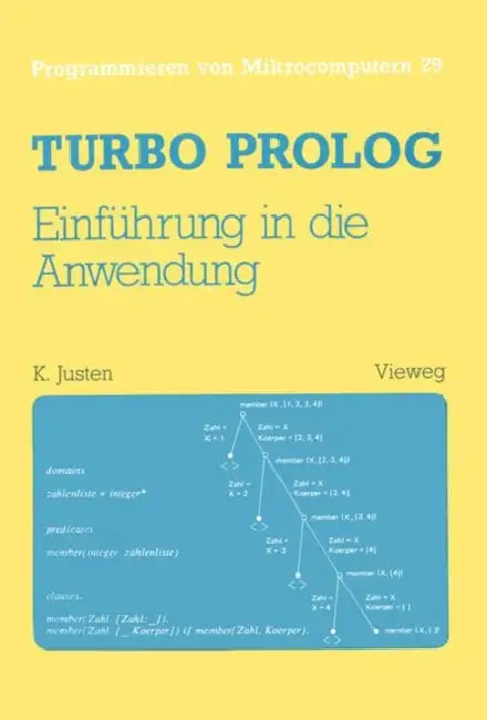 Buy Turbo PROLOG -- Einführung in Die Anwendung (English, Konrad Justen) — BookShops.in