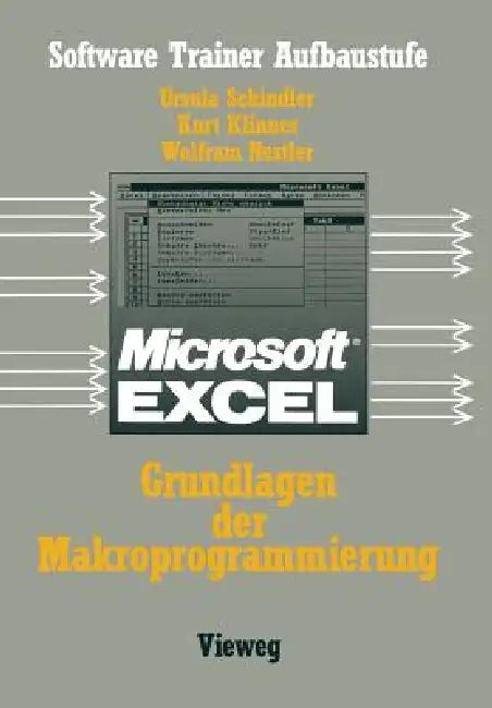 Buy Excel-Grundlagen der Makroprogrammierung (Software Trainer: Grundstufe) by Schindler Ursula – Hardcover 1989 Edition | Bookshops.in — BookShops.in