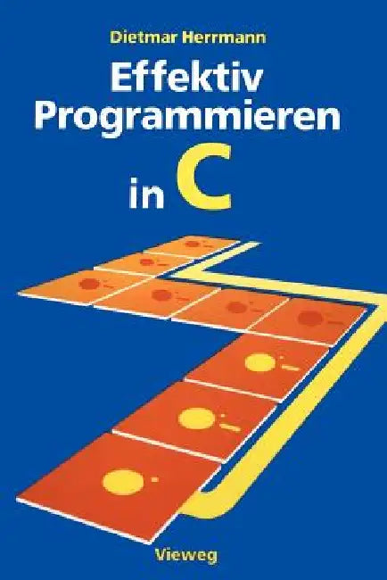 Buy Effektiv Programmieren in C (English, Dietmar Herrmann) — BookShops.in