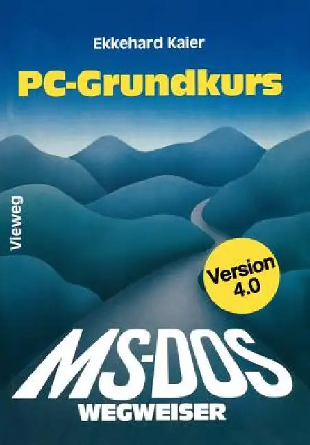 Ms-Dos-Wegweiser Grundkurs (English, Ekkehard Kaier)