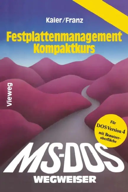 Ms-Dos-Wegweiser Festplatten-Management Kompaktkurs (English, Ekkehard Kaier)
