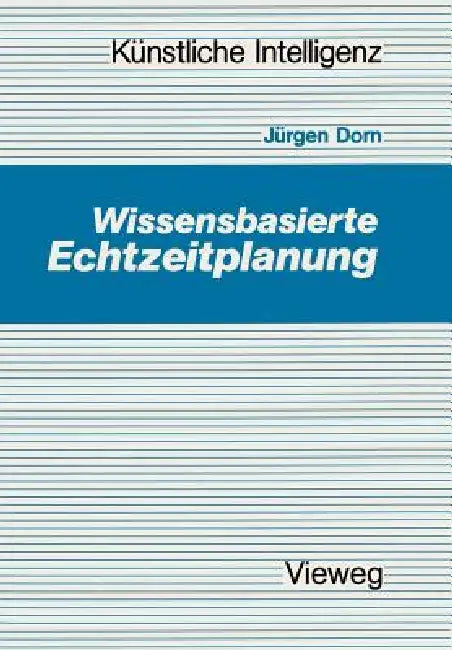 Buy Wissensbasierte Echtzeitplanung (English, Jürgen Dorn) — BookShops.in