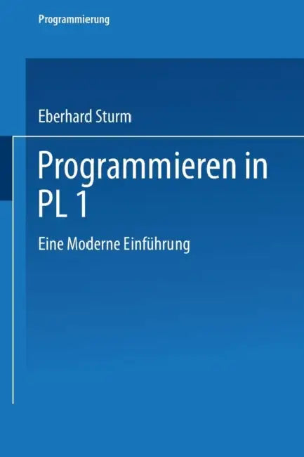 Buy Programmieren in Pl/I (English, Eberhard Sturm) — BookShops.in