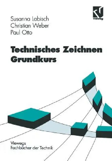 Buy Technisches Zeichnen Grundkurs (English, Susanna Labisch | Christian Weber | Paul Otto) — BookShops.in