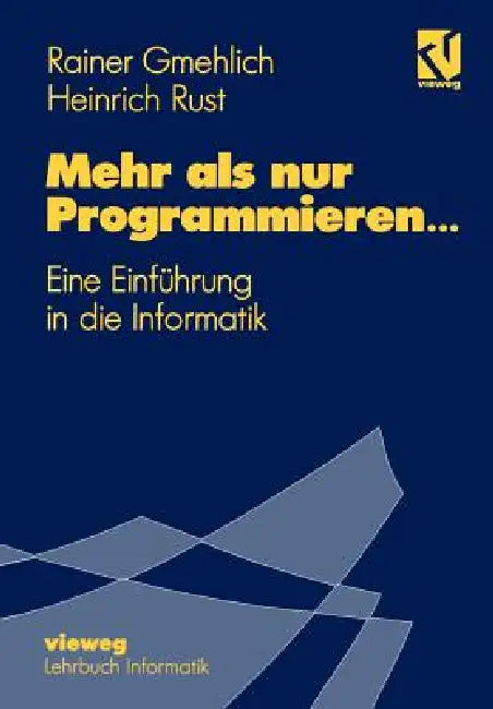 Buy Mehr ALS Nur Programmieren... (English, Rainer Gmehlich) — BookShops.in