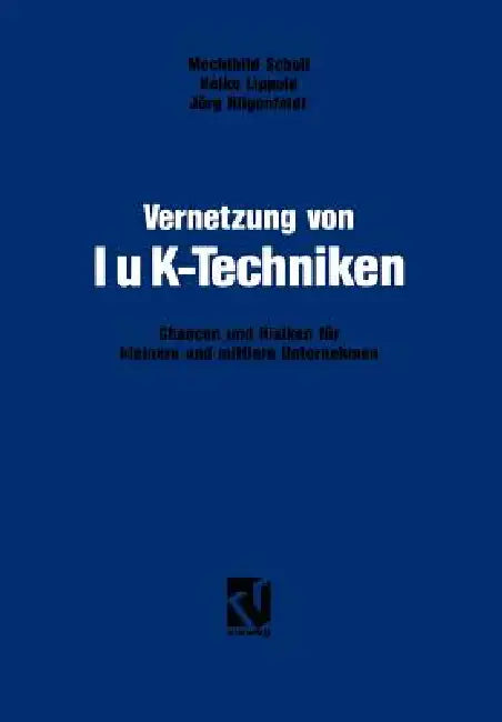 Buy Vernetzung Von Iuk-Techniken (English, Mechthild Scholl | Heiko Lippold | Jörg Hilgenfeldt) — BookShops.in