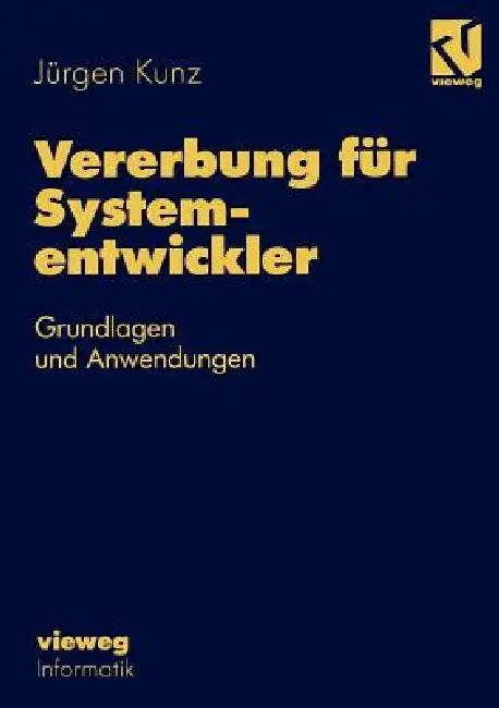 Buy Vererbung Für Systementwickler (English, Jürgen Kunz) — BookShops.in
