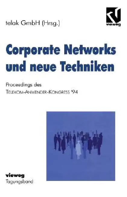 Buy Corporate Networks Und Neue Techniken (English, Na Telak Gmbh) — BookShops.in