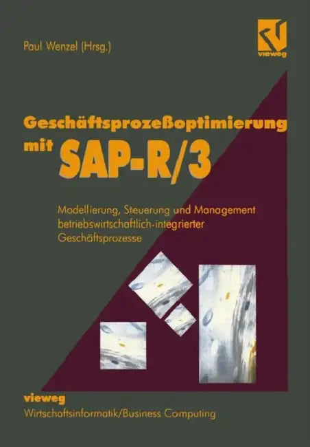 Buy Geschäftsprozeßoptimierung Mit Sap-R/3 (English, Paul Wenzel) — BookShops.in