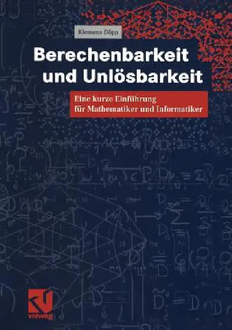 Berechenbarkeit Und Unlösbarkeit (English, Klemens Döpp)