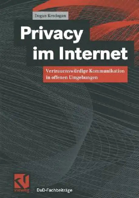 Privacy Im Internet (English, Dogan Kesdogan)