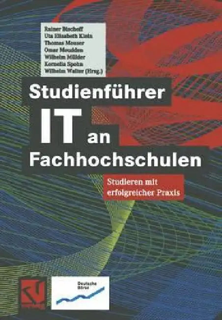 Buy Studienführer It an Fachhochschulen (English, Rainer Bischoff | Uta Elisabeth Klein | Thomas Meuser) — BookShops.in