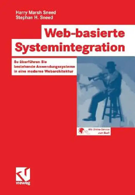 Buy Web-Basierte Systemintegration (English, Harry Marsh Sneed | Rainer Bischoff | Stephan Henry Sneed) — BookShops.in