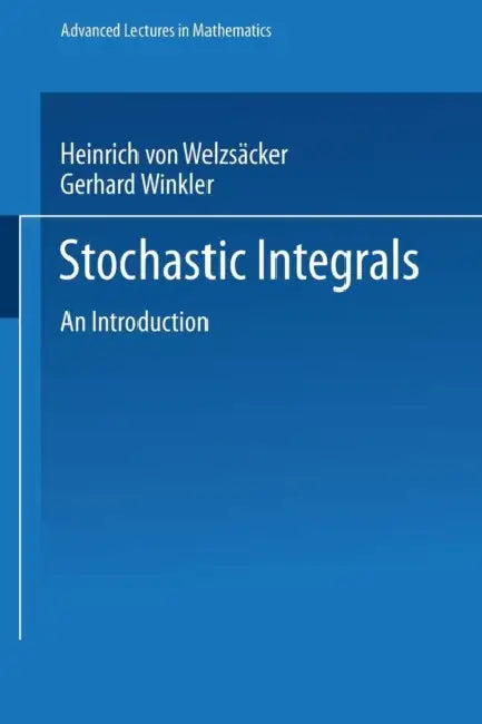Stochastic Integrals (English, Heinrich Von Weizsäcker)