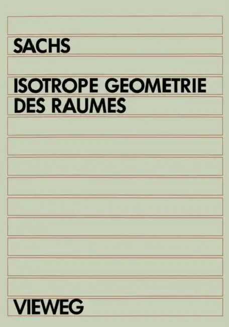 Buy Isotrope Geometrie Des Raumes (English, Hans Sachs) — BookShops.in