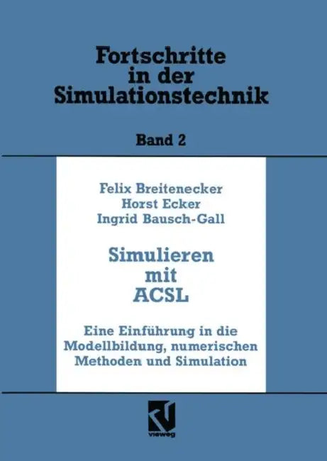 Buy Simulation Mit Acsl (English, Felix Breitenecker | Horst Ecker | Ingrid Bausch-Gall) — BookShops.in