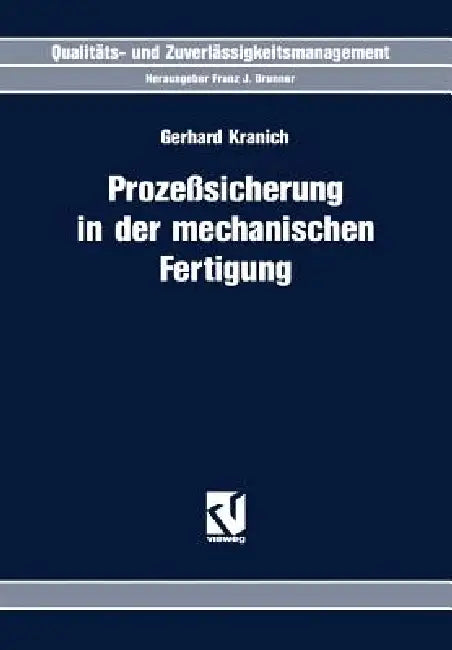 Prozeßsicherung in Der Mechanischen Fertigung (English, Gerhard Kranich)