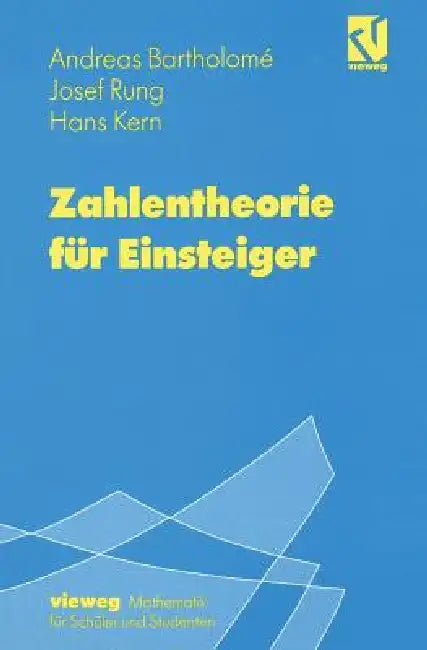 Buy Zahlentheorie Für Einsteiger (English, Andreas Bartholomé) — BookShops.in