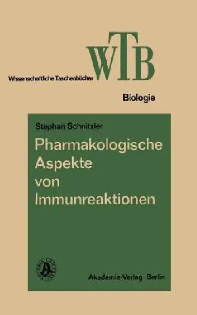 Pharmakologische Aspekte Von Immunreaktionen (English, Stephan Schnitzler)