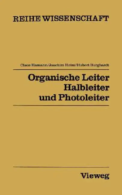 Buy Organische Leiter, Halbleiter Und Photoleiter (English, Claus Hamann) — BookShops.in