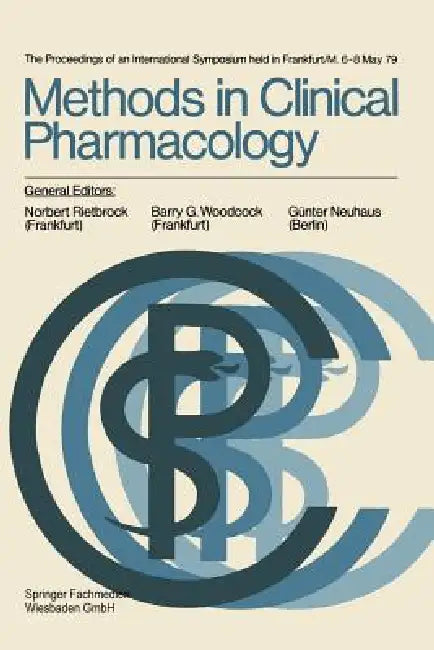 Buy Methods in Clinical Pharmacology | by Norbert Rietbrock | Barry G. Woodcock | Günter Neuhaus | Vieweg+teubner Verlag | by Norbert Rietbrock | Barry G. Woodcock | Günter Neuhaus | Vieweg+teubner Verlag | by Norbert Rietbrock | Barry G. Woodcock | Günter Neuhaus | Vieweg+teubner Verlag | by Norbert Rietbrock | Barry G. Woodcock | Günter Neuhaus | Vieweg+teubner Verlag | by Norbert Rietbrock | Barry G. Woodcock | Günter Neuhaus | Vieweg+teubner Verlag | by Norbert Rietbrock | Barry G. Woodcock | Gü — BookShops.in