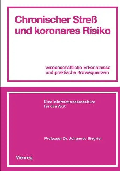 Buy Chronischer Streß Und Koronares Risiko (English, Johannes Siegrist) — BookShops.in