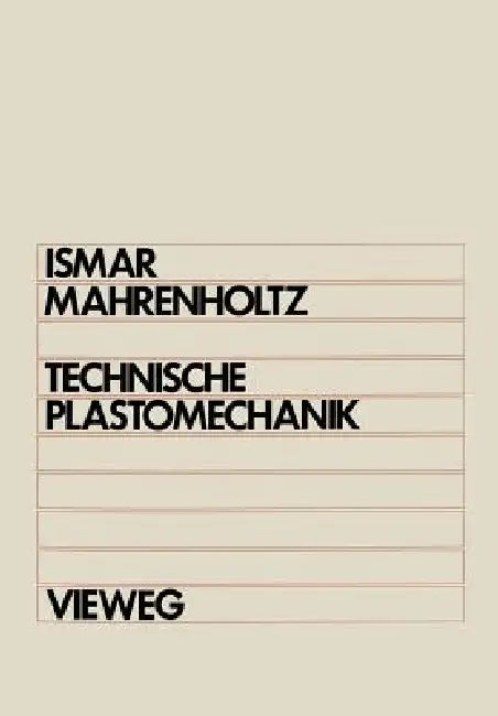 Buy Technische Plastomechanik (English, Heinz Ismar | Oskar Mahrenholtz) — BookShops.in