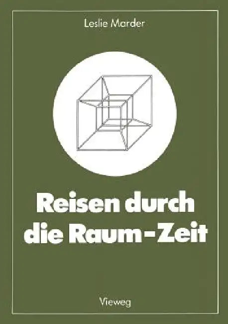 Buy Reisen Durch Die Raum-Zeit (English, Leslie Marder | Johan Aus Dem Engl Übers Von Aichelburg) — BookShops.in