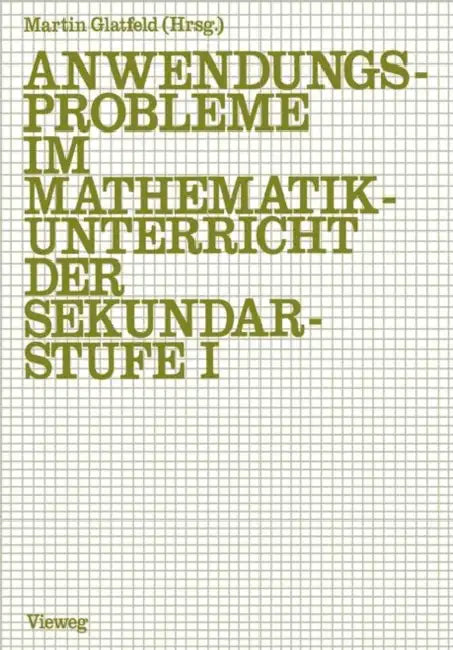 Buy Anwendungsprobleme Im Mathematikunterricht Der Sekundarstufe I (English, Jürgen Glatfeld) — BookShops.in