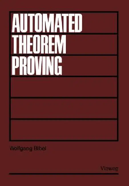 Buy Automated Theorem Proving (English, Wolfgang Bibel) — BookShops.in