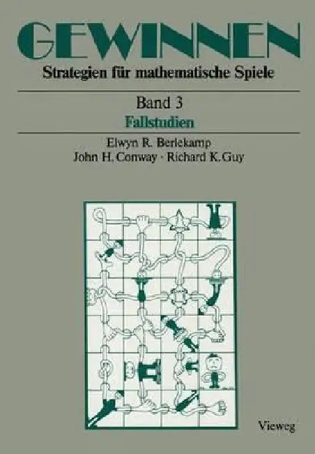 Buy Gewinnen Strategien Für Mathematische Spiele (English, Elwyn R. Berlekamp | Maria Reményi | John H. Conway) — BookShops.in