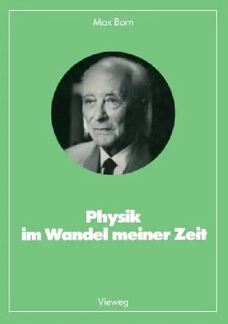 Physik Im Wandel Meiner Zeit (English, Max Born)