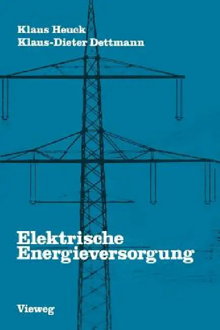 Buy Elektrische Energieversorgung (English, Heuck Klaus) — BookShops.in