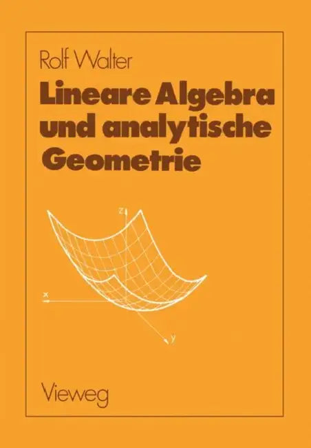 Buy Lineare Algebra Und Analytische Geometrie (English, Rolf Walter) — BookShops.in