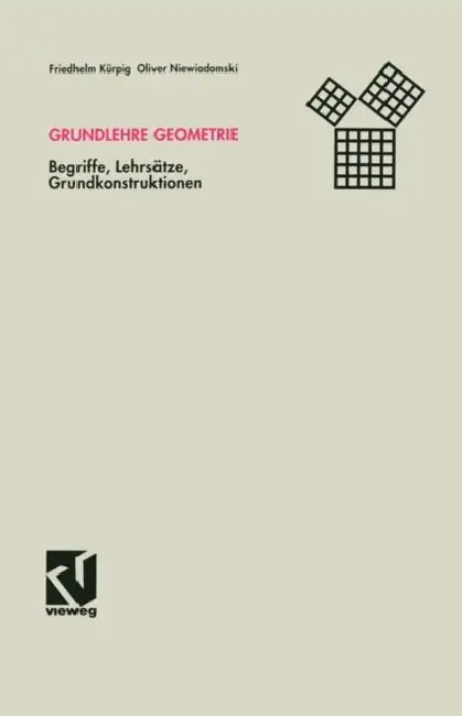 Grundlehre Geometrie (English, Friedhelm Kürpig | Oliver Niewiadomski)