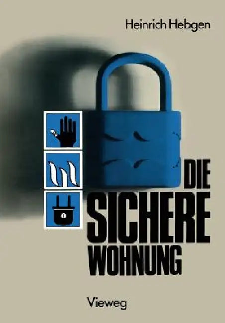 Die Sichere Wohnung (English, Heinrich Hebgen)