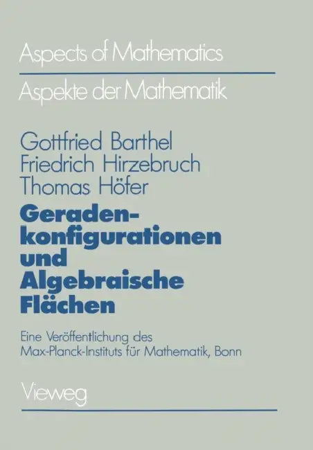 Buy Geradenkonfigurationen Und Algebraische Flächen (English, Gottfried Barthel | Friedrich Hirzebruch | Thomas Höfer) — BookShops.in