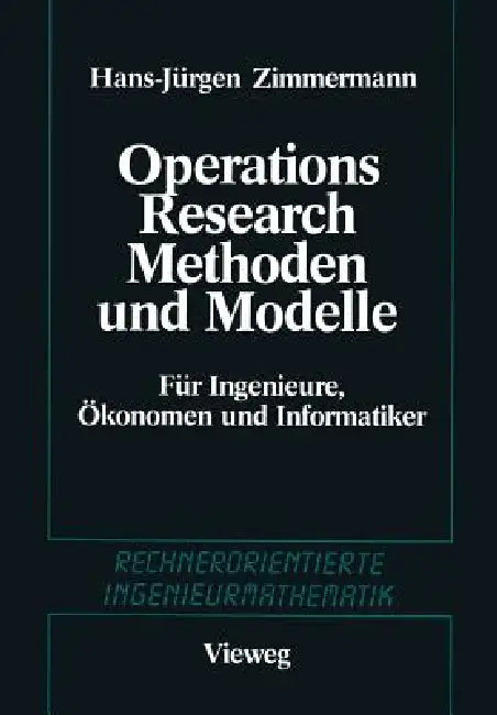 Buy Methoden Und Modelle Des Operations Research (English, Hans-Jürgen Zimmermann) — BookShops.in