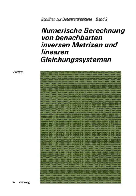 Buy Numerische Berechnung von benachbarten inversen Matrizen und linearen Gleichungssystemen by Gerhard Zielke | Vieweg+Teubner Verlag | German Hardcover | 1970 Edition | Mathematics & Algebra Textbook — BookShops.in