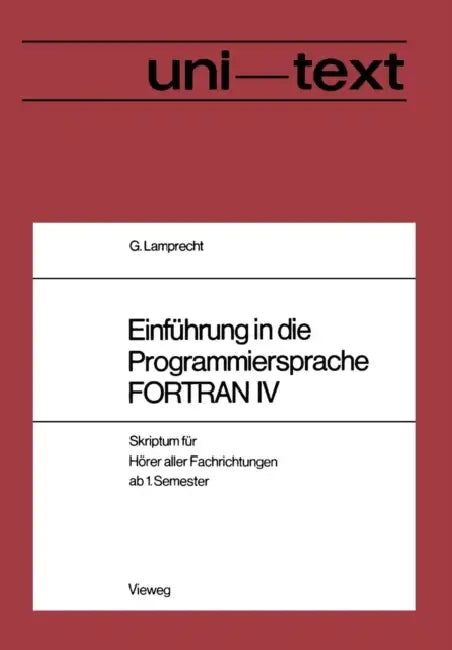 Einführung in Die Programmiersprache FORTRAN IV (English, Lamprecht Günther)
